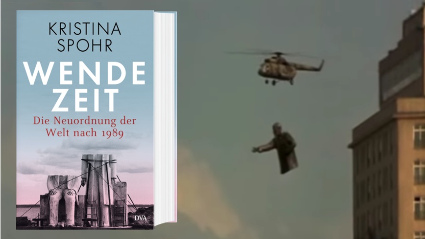 Kristina Spohr: »Wendezeit«